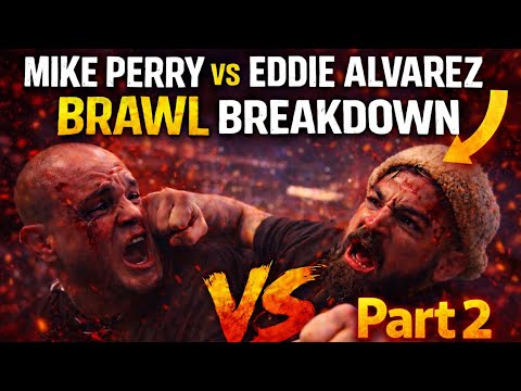 Eddie Alvarez Vs Mike Perry Brawl Breakdown