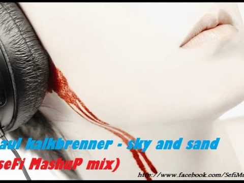 paul kalkbrenner - sky and sand (seFi MashuP mix).wmv