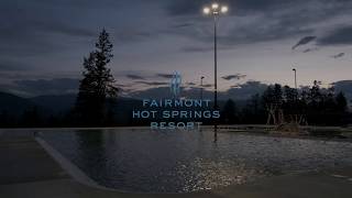 Visit Fairmont Hot Springs Resort BC - Relax & Rejuvenate
