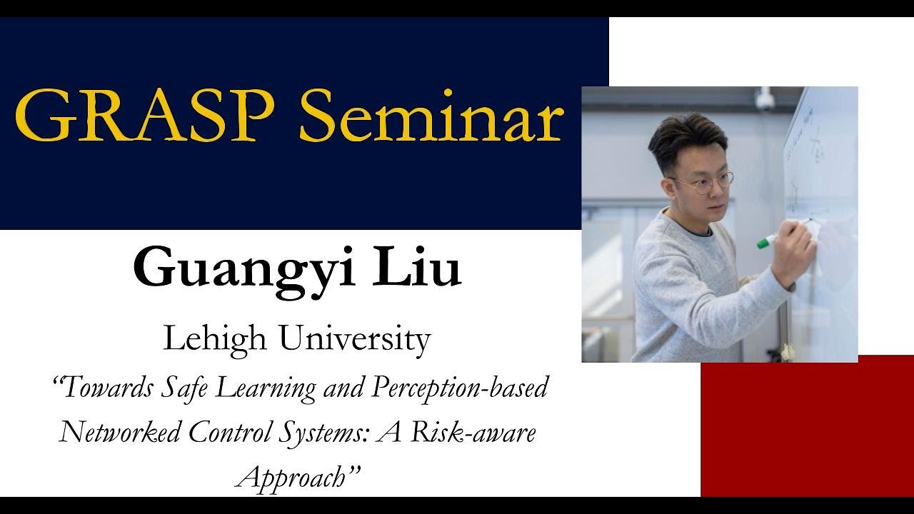 2024 GRASP Seminar: Guangyi Liu, Lehigh University