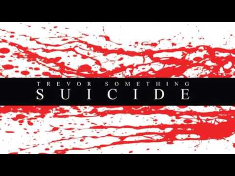 Trevor Something - Suicide (Hibachi Kid Remix)
