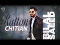 Rattan Chittian te din wich taare labde Lyrics  Bilal Saeed