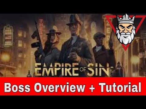 Empire of Sin - Boss Overview and Tutorial Run