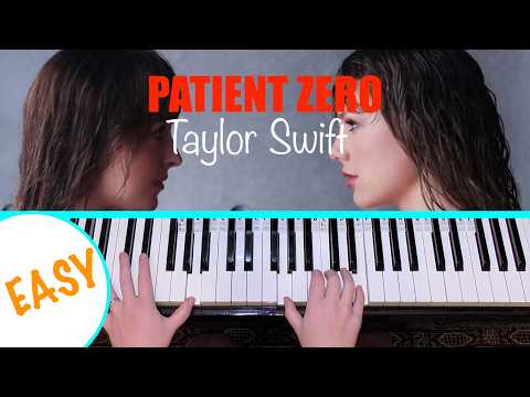 PATIENT ZERO - Taylor Swift Piano Tutorial [chords accompaniment]