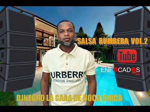 salsa  rumbera vol 2 dj negro la cara de boca chica by enfocadosrd