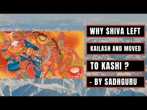 Why SHIVA Left Kailash And Moved Kashi City? | Story By Sadhguru |