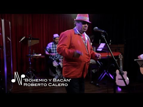 Bohemio y Bacán - Roberto Calero - Autores en Vivo