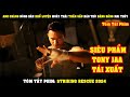 Review Phim Anh Chàng Nông Dân Khổ Luyện MUÂY THÁI Thần Sầu Báo Thù Băng Đảng Bu�