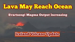 KayOne Volcano Update: Lava May Reach Ocean This Time: Svartsengi Magma Output Increasing