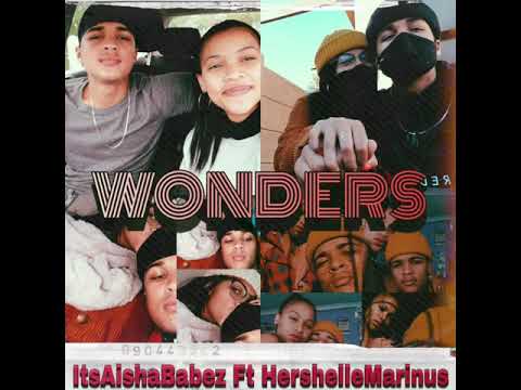 ItsAishaBabez ft HershelleMarinus-Wonders(Official Audio)