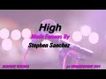 Stephen Sanchez   High (Karaoke Version) Lyrics