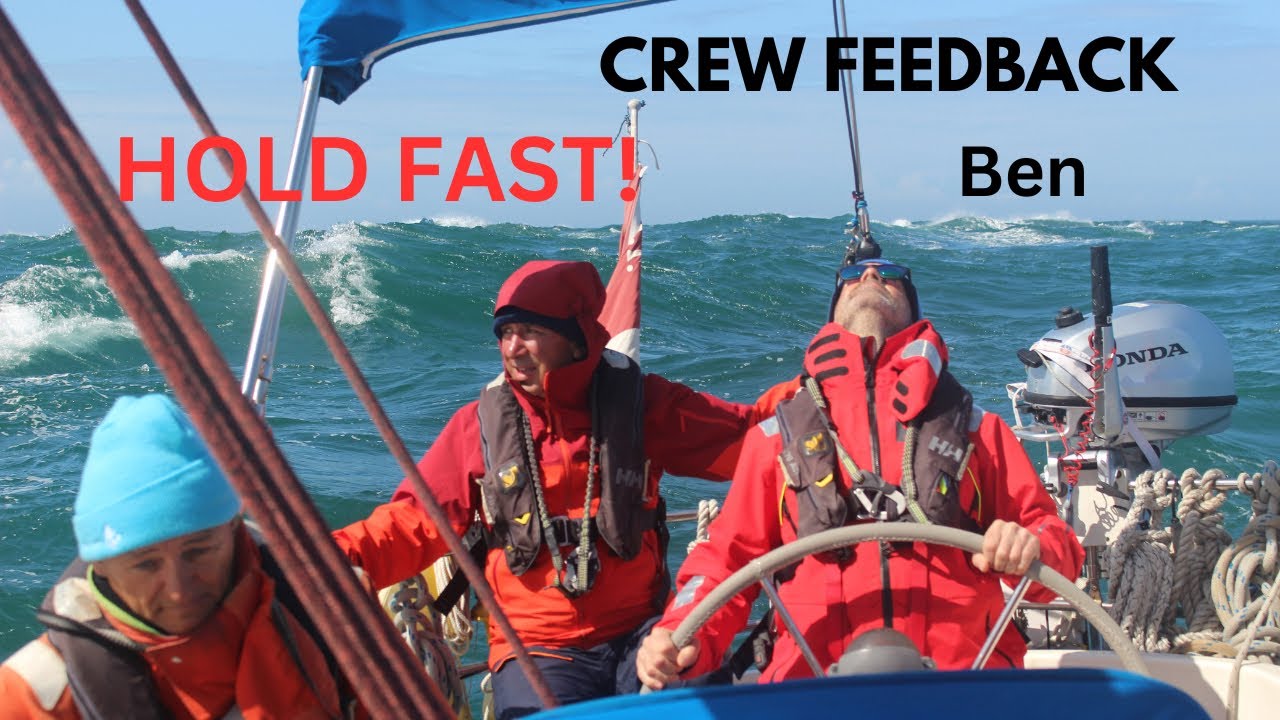 Feedback from crew member Ben 🇬🇧 | Atlantic crossing & Channel Islands adventure