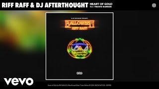 Riff Raff, DJ Afterthought - Heart of Gold (Audio) ft. Travis Barker