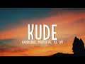Harrycane, Master KG & Tee Jay - Kude (Lyrics) ft, Ntando Yamahlubi