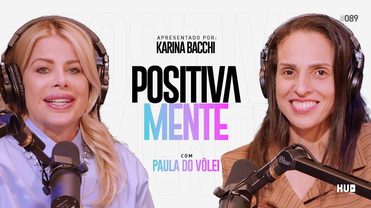 POSITIVAMENTE COM PAULA DO VÔLEI