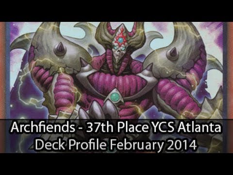 Archfiends - 37th Place YCS Atlanta Thomas Lippman - Yugioh Deck Profile February 2014