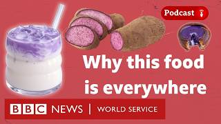 Ube: The purple food taking over your feed - What in the World podcast, BBC World Service