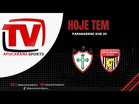 PORTUGUESA LONDRINENSE X APUCARANA SPORTS - PARANAENSE SUB-20