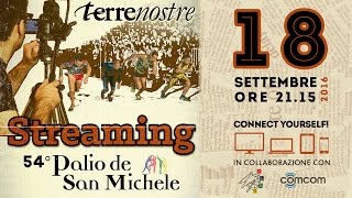 54° Palio de San Michele - 18 Settembre 2016 - INAUGURAZIONE E BENEDIZIONE STENDARDI