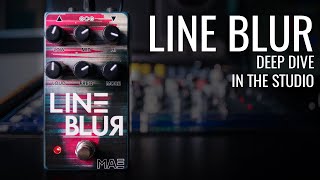 Video thumbnail for LINE BLUR | Mask Audio Electronics - Deep Dive In The Studio by TUNNEL OF REVERB
