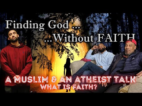 A Muslim Dad & Atheist Son Reacts To: Finding God Without Faith: Advaita Vedanta