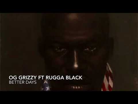 Better Days ft Rugga Black  prod by M1k