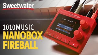 Video thumbnail for 1010music Nanobox Fireball Wavetable Synthesizer Demo — Daniel Fisher by Sweetwater