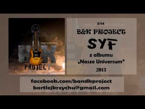 B&K Project - Syf
