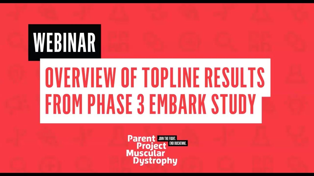 Overview of Topline Results from Phase 3 EMBARK Study