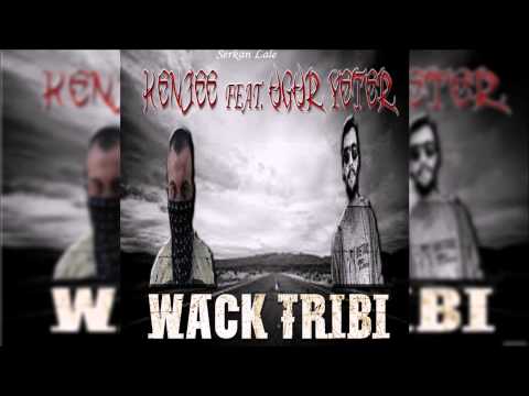 KenJee ft Uğur Yeter - Wack Tribi