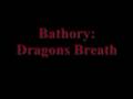 Bathory: Dragons Breath