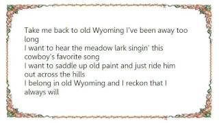 Chris LeDoux - Take Me Back to Old Wyoming Lyrics