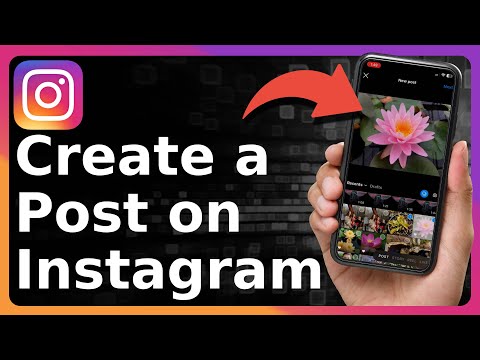 How To Create A Post On Instagram