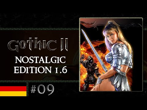 Gothic 2 Nostalgic 1.6 #09 - Chani