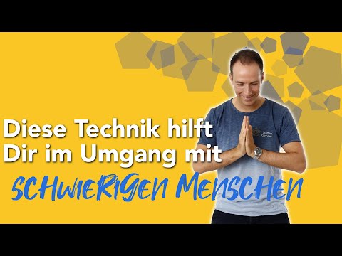 Diese Technik hilft Dir im Umgang mit schwierigen Menschen