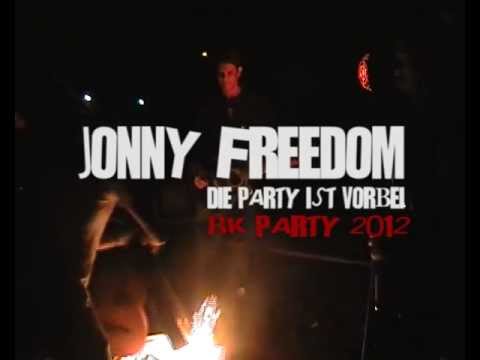 Jonny Freedom - die party ist vorbei - BK Party 2012