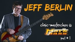 Jeff Berlin FREE LESSON at Markbass factory - part #1