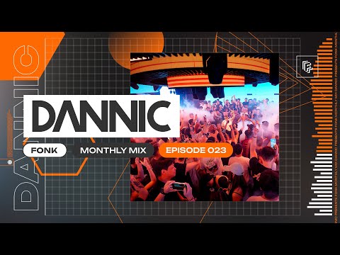 Dannic presents Fonk Monthly Mix - Episode 023