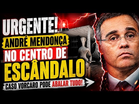 💣POLÊMICA SEM FIM! NOVOS FATOS DO CASO VORCARO COLOCA ANDRÉ MENDONÇA NO CENTRO DE NOVA POLÊMICA!🔥