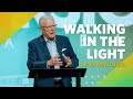 Walking in the Light  |  I John 1  |  Dr. Erwin Lutzer