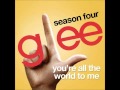 Glee - You're All The World To Me (HQ) 