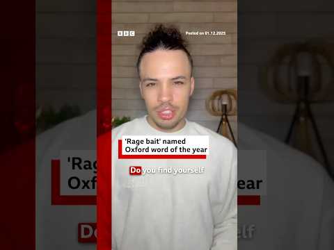 'Rage bait' named Oxford English Dictionary word of the year. #RageBait #Language #BBCNews
