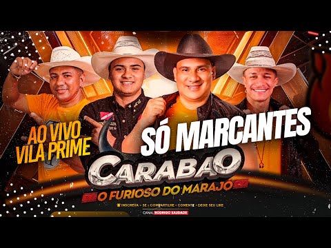 CARABAO SÓ MARCANTES VILA PRIME 2025 DJ TOM MÁXIMO