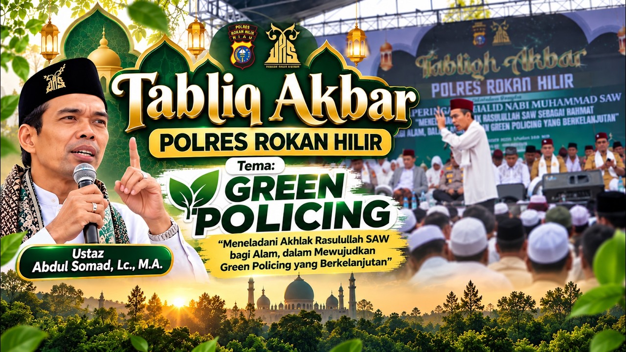 Meneladani Akhlak Rasulullah Sebagai Rahmat Alam  | Ustadz Abdul Somad