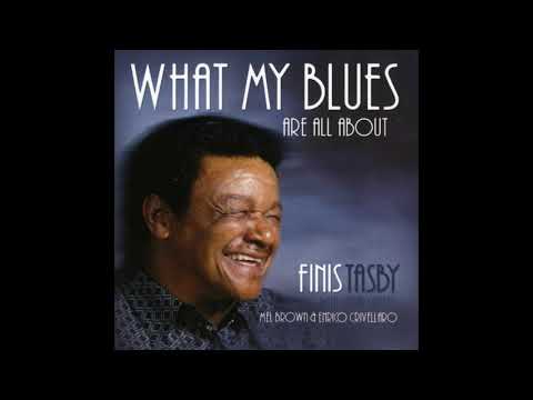 Finis Tasby - What My Blues are  All About (Full Album )