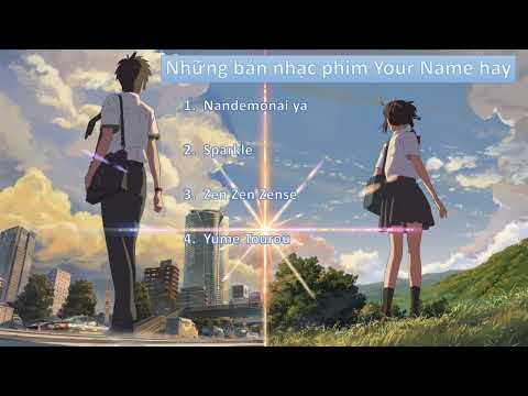 [Japanese music] Những bản nhạc phim Your Name hay - List OST Your Name | Kimi no Na wa | 君の名は