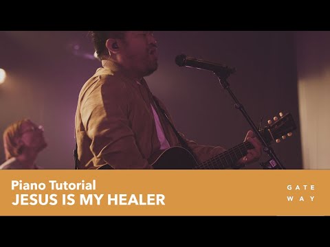 Jesus Is My Healer - Gateway Worship