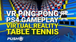 VR Ping Pong PS4 Gameplay: Virtual Reality Table Tennis | PlayStation VR | Footage