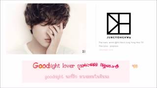 Jung Yong Hwa - Goodnight lover [Thaisub]