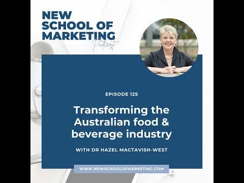 Transforming the Australian food & beverage industry with Dr. Hazel MacTavish-West